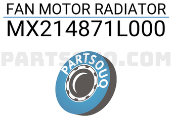 MAXPART MX214871L000 FAN MOTOR RADIATOR