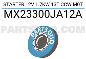MAXPART MX23300JA12A STARTER 12V 1.7KW 13T CCW M0T