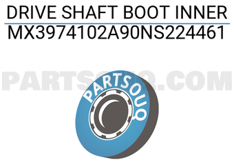 MAXPART MX3974102A90NS224461 DRIVE SHAFT BOOT INNER