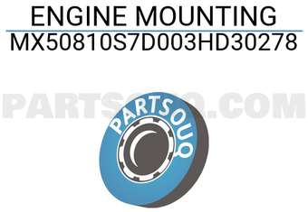 MAXPART MX50810S7D003HD30278 ENGINE MOUNTING