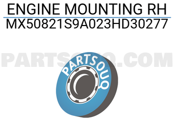 MAXPART MX50821S9A023HD30277 ENGINE MOUNTING RH