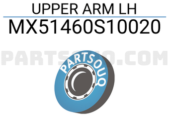 MAXPART MX51460S10020 UPPER ARM LH