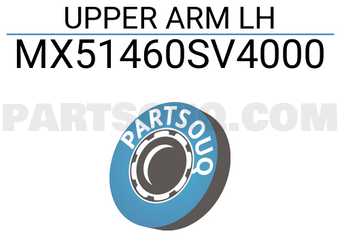 MAXPART MX51460SV4000 UPPER ARM LH