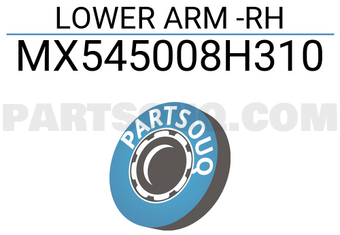 MAXPART MX545008H310 LOWER ARM -RH