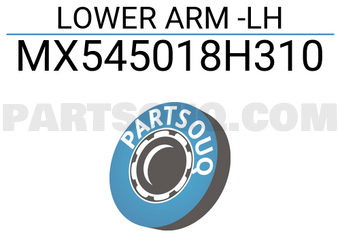 MAXPART MX545018H310 LOWER ARM -LH