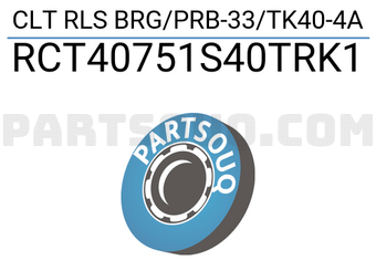 MAXPART RCT40751S40TRK1 CLT RLS BRG/PRB-33/TK40-4A
