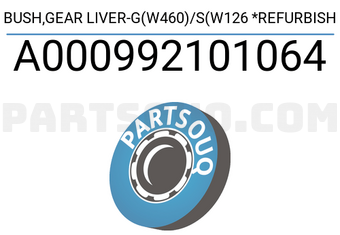 MERCEDES A000992101064 BUSH,GEAR LIVER-G(W460)/S(W126 *REFURBISH