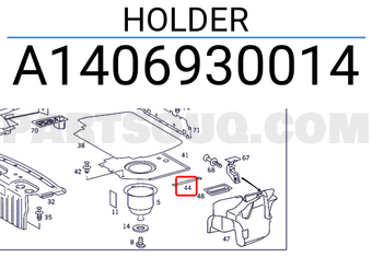 MERCEDES A1406930014 HOLDER