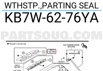 WTHSTP.,PARTING SEAL KB7W6276YA | Mazda Parts | PartSouq