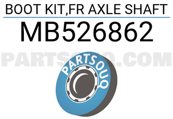 Mitsubishi MB526862 BOOT KIT,FR AXLE SHAFT