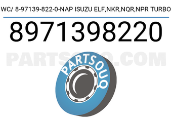 NAP 8971398220 WC/ 8-97139-822-0-NAP ISUZU ELF,NKR,NQR,NPR TURBO