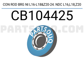 NDC CB104425 CON ROD BRG NI L16-L18&Z20-24. NDC L16,L18,Z20