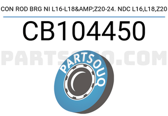 NDC CB104450 CON ROD BRG NI L16-L18&Z20-24. NDC L16,L18,Z20