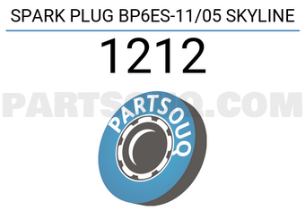 NGK 1212 SPARK PLUG BP6ES-11/05 SKYLINE