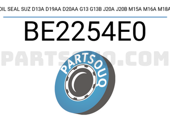 NOK BE2254E0 OIL SEAL SUZ D13A D19AA D20AA G13 G13B J20A J20B M15A M16A M18A