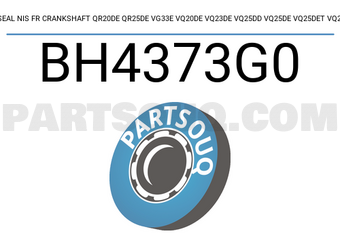 NOK BH4373G0 OIL SEAL NIS FR CRANKSHAFT QR20DE QR25DE VG33E VQ20DE VQ23DE VQ25DD VQ25DE VQ25DET VQ25HR