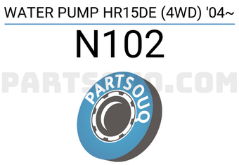 NPW N102 WATER PUMP HR15DE (4WD) 04~