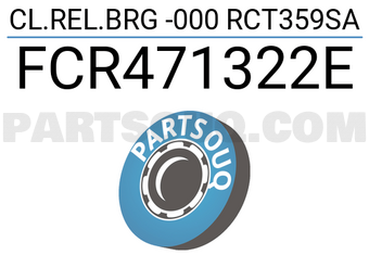 NSK FCR471322E CL.REL.BRG -000 RCT359SA