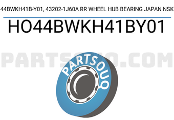 NSK HO44BWKH41BY01 44BWKH41B-Y01, 43202-1J60A RR WHEEL HUB BEARING JAPAN NSK