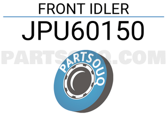NSK JPU60150 FRONT IDLER