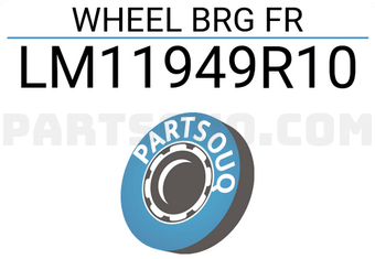 NSK LM11949R10 WHEEL BRG FR