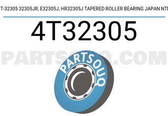 NTN 4T32305 4T-32305 32305JR, E32305J, HR32305J TAPERED ROLLER BEARING JAPAN NTN