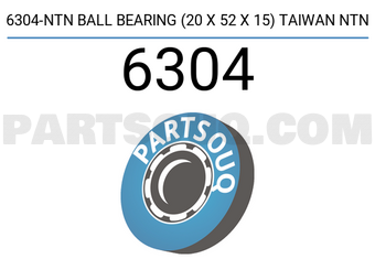 NTN 6304 6304-NTN BALL BEARING (20 X 52 X 15) TAIWAN NTN