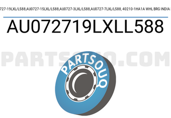 NTN AU072719LXLL588 AU0727-19LXL/L588,AU0727-15LXL/L588,AU0727-3LXL/L588,AU0727-7LXL/L588, 40210-1HA1A WHL BRG INDIA NTN