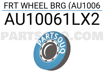 NTN AU10061LX2 FRT WHEEL BRG (AU1006