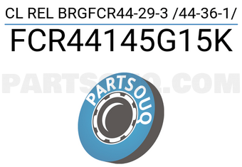 NTN FCR44145G15K CL REL BRGFCR44-29-3 /44-36-1/