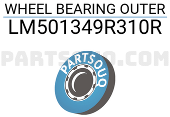 NTN LM501349R310R WHEEL BEARING OUTER