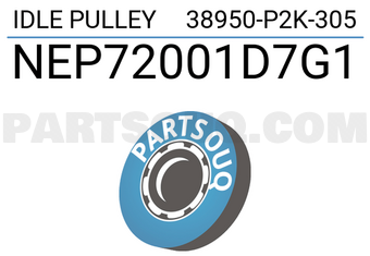 NTN NEP72001D7G1 IDLE PULLEY 38950-P2K-305