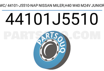 Napco 44101J5510 WC/ 44101-J5510-NAP NISSAN MILER,H40 W40 M24V JUNIOR