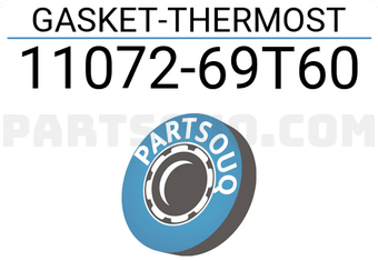 Nissan 1107269T60 GASKET-THERMOST