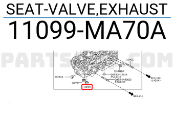 Nissan 11099MA70A SEAT-VALVE,EXHAUST