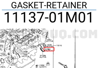 Nissan 1113701M01 GASKET-RETAINER