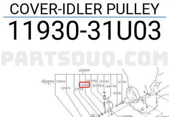 Nissan 1193031U03 COVER-IDLER PULLEY
