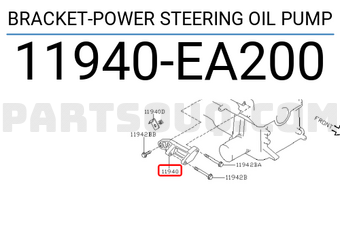 Nissan 11940EA200 BRACKET-POWER STEERING OIL PUMP