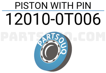 Nissan 120100T006 PISTON WITH PIN