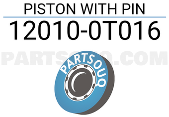 Nissan 120100T016 PISTON WITH PIN
