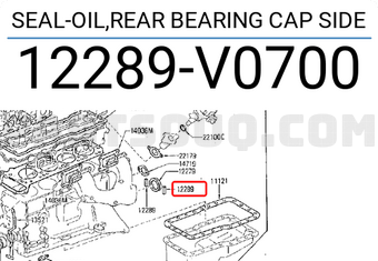 Nissan 12289V0700 SEAL-OIL,REAR BEARING CAP SIDE