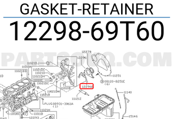 Nissan 1229869T60 GASKET-RETAINER