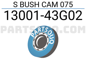 Nissan 1300143G02 S BUSH CAM 075