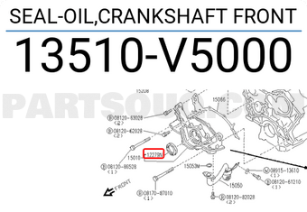Nissan 13510V5000 SEAL-OIL,CRANKSHAFT FRONT