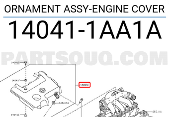 Nissan 140411AA1A ORNAMENT ASSY-ENGINE COVER