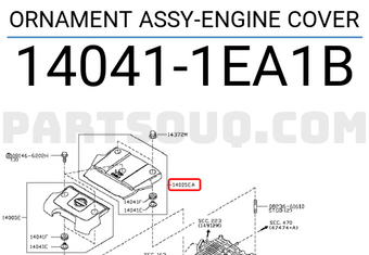 Nissan 140411EA1B ORNAMENT ASSY-ENGINE COVER