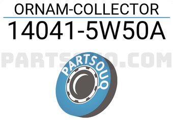 Nissan 140415W50A ORNAM-COLLECTOR