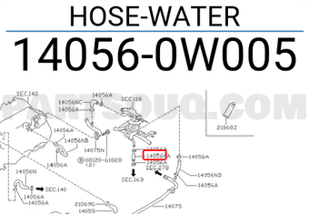 Nissan 140560W005 HOSE-WATER