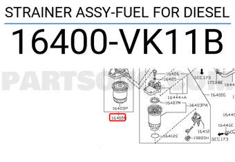 Nissan 16400VK11B STRAINER ASSY-FUEL FOR DIESEL