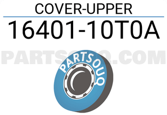 Nissan 1640110T0A COVER-UPPER